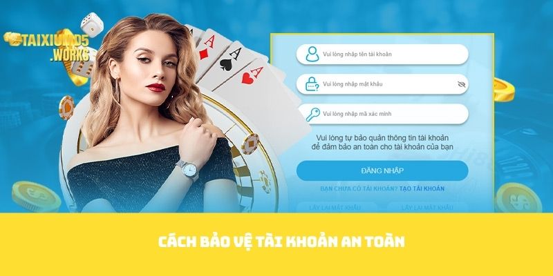 Cách bảo vệ tài khoản an toàn