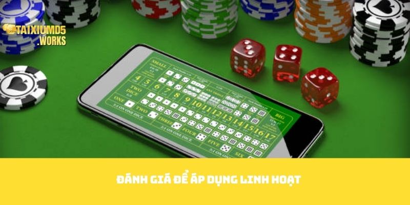 Đánh giá để áp dụng linh hoạt