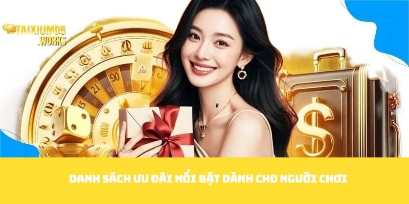 Danh sách ưu đãi nổi bật dành cho người chơi