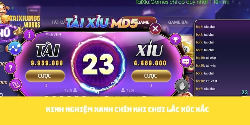 Kinh nghiệm xanh chín khi chơi lắc xúc xắc