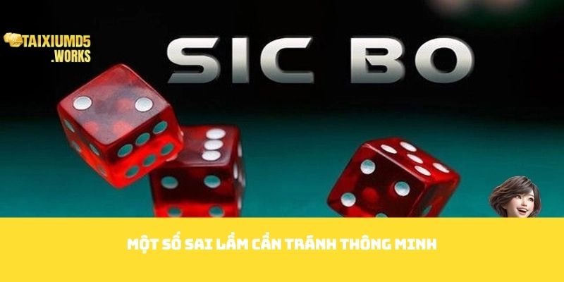 Một số sai lầm cần tránh thông minh