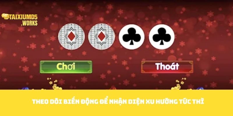 Theo dõi biến động để nhận diện xu hướng tức thì 